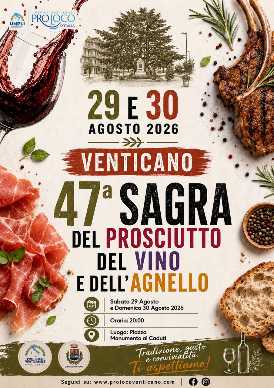 Manifesto ufficiale della 47ª Sagra del Prosciutto, del Vino e dell’Agnello di Venticano — 29 e 30 agosto 2026